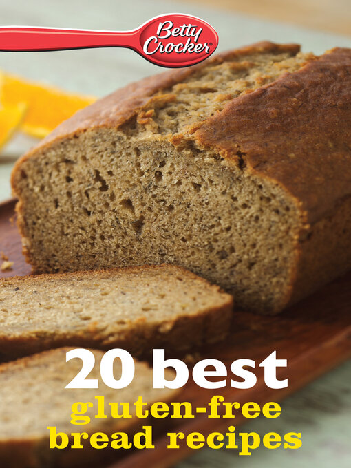 Title details for 20 Best Gluten-Free Bread Recipes by Betty Crocker - Available